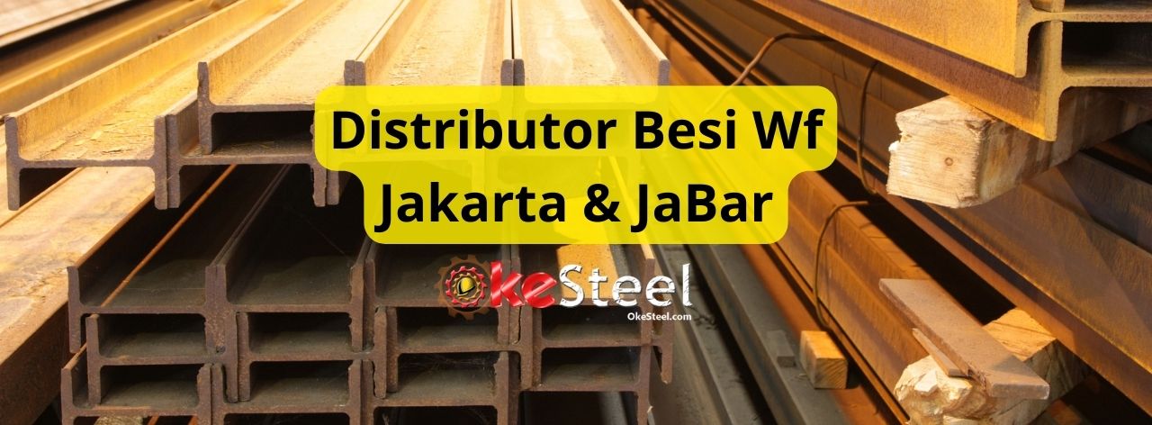 Harga distributor besi wf Jakarta murah dari OkeSteel